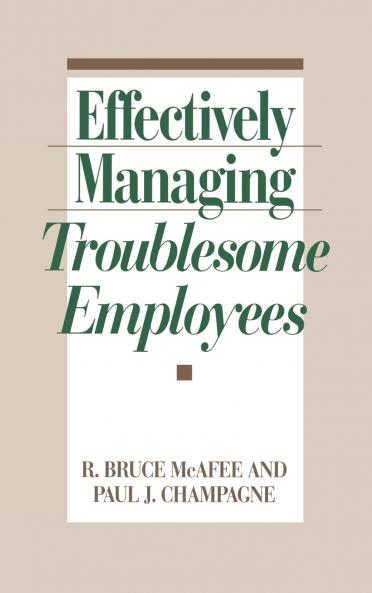Effectively Managing Troublesome Employees