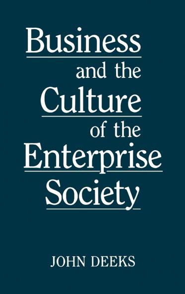 Business and the Culture of the Enterprise Society