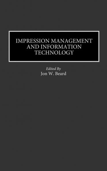Impression Management and Information Technology