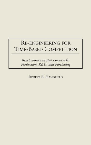 Re-Engineering for Time-Based Competition