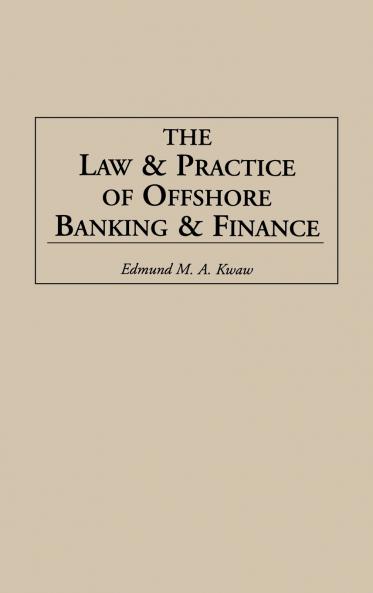 Law and Practice of Offshore Banking and Finance