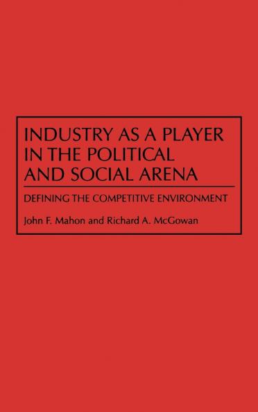 Industry as a Player in the Political and Social Arena