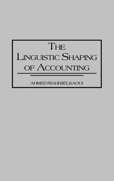 Linguistic Shaping of Accounting