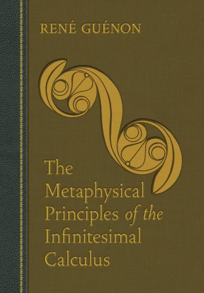The Metaphysical Principles of the Infinitesimal Calculus