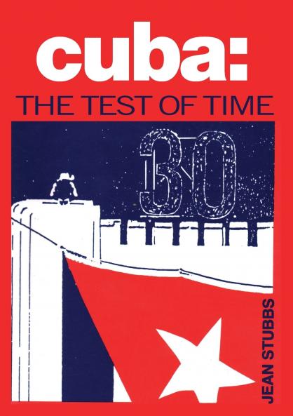 Cuba the Test of Time