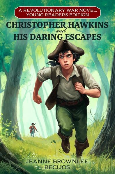 Christopher Hawkins and His Daring Escapes (Young Readers Edition)