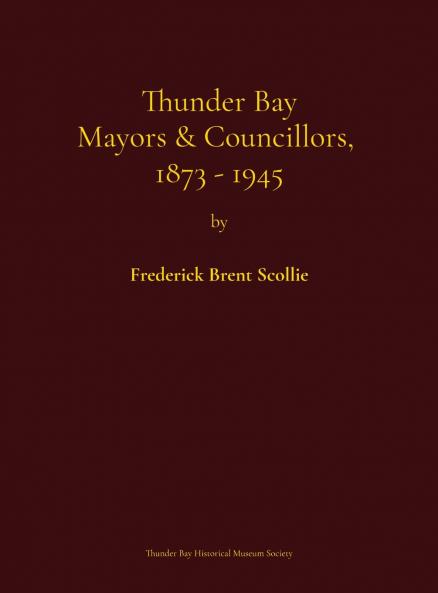 Thunder Bay Mayors & Councillors 1873-1945