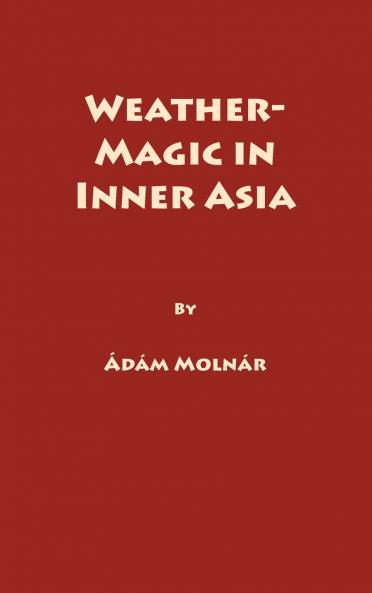 Weather-Magic in Inner Asia