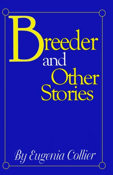 Breeder and Other Stories