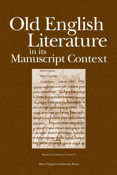 OLD ENGLISH LITERATURE IN ITS MANUSCRIPT CONTEXT