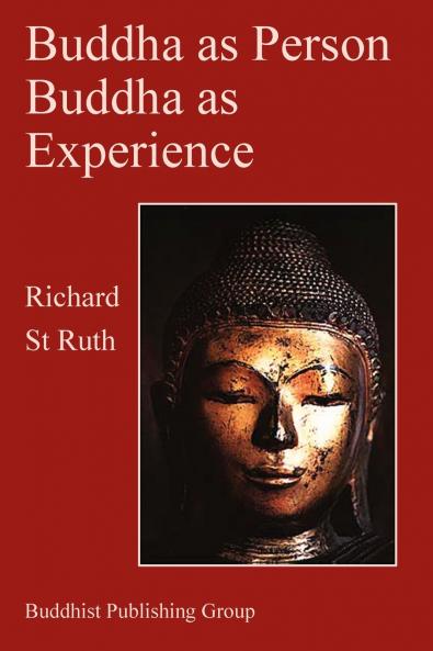 Buddha as Person Buddha as Experience