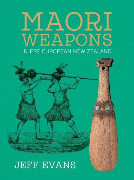 Maori Weapons in Pre-European New Zealand
