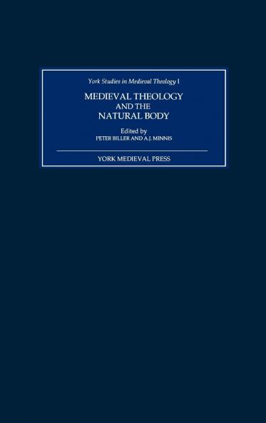 Medieval Theology and the Natural Body
