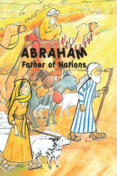 ABRAHAM Father of Nations