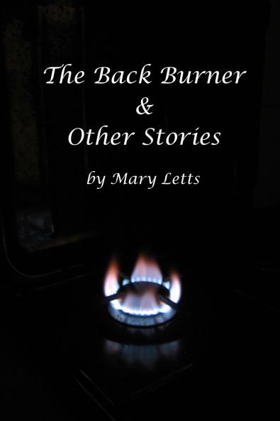The Back Burner & Other Stories