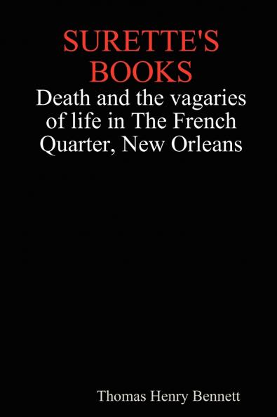 Surette's Books Death and the Vagaries of Life in the French Quarter New Orleans