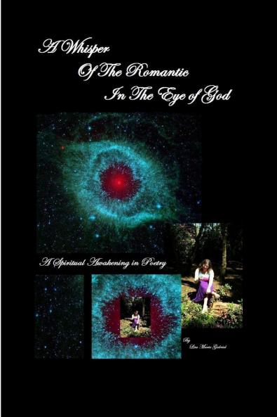A Whisper of the Romantic in the Eye of God