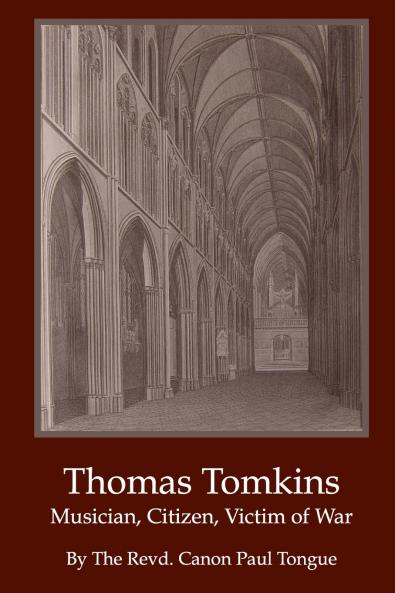 Thomas Tomkins - Musician Citizen Victim of War.
