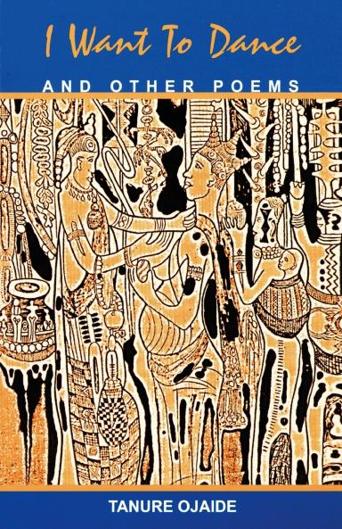 I Want to Dance and Other Poems