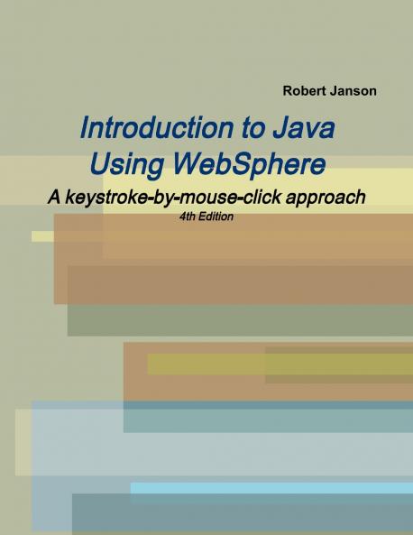 Introduction to Java Using WebSphere 4th Edition