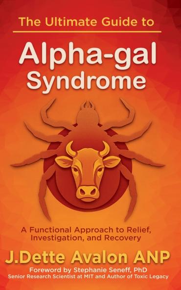 The Ultimate Guide to Alpha-gal Syndrome