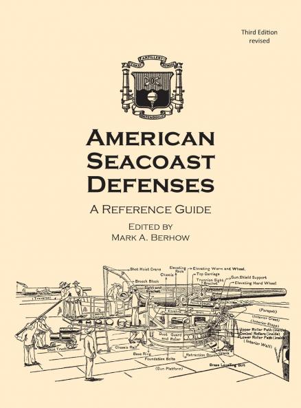 American Seacoast Defenses A Reference Guide