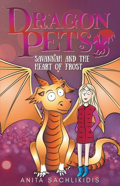 Savannah and the Heart of Frost (Dragon Pets #2)
