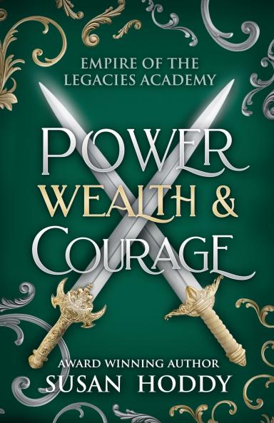 Power Wealth & Courage