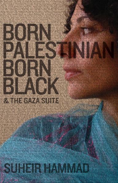 Born Palestinian Born Black
