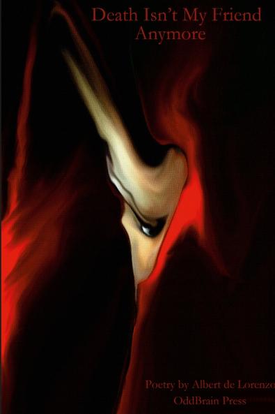 Death Isn't My Friend Anymore