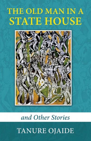 The Old Man in a State House and Other Stories