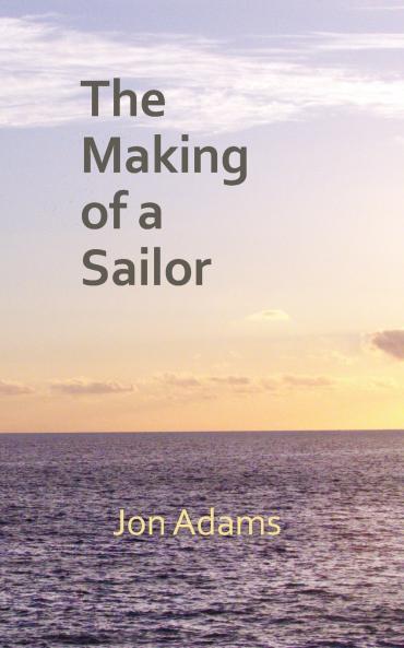 The Making of a Sailor
