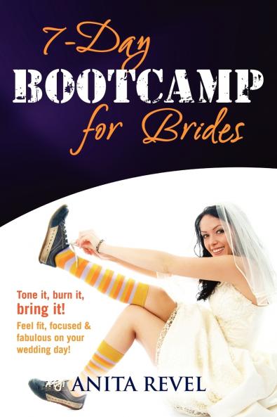 7 Day Bootcamp for Brides