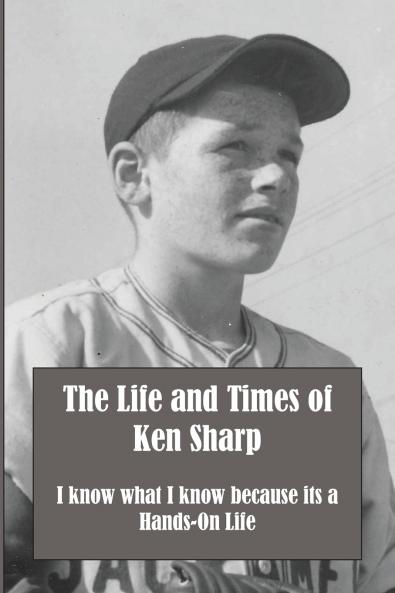 The Life and Times of Ken Sharp