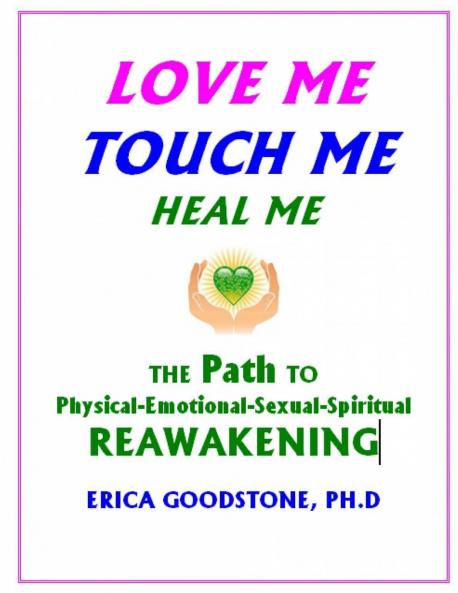 Love Me Touch Me Heal Me