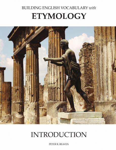 Building English Vocabulary With Etymology Introduction