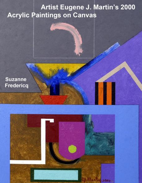 Artist Eugene J. Martin's 2000  Acrylic Paintings on Canvas