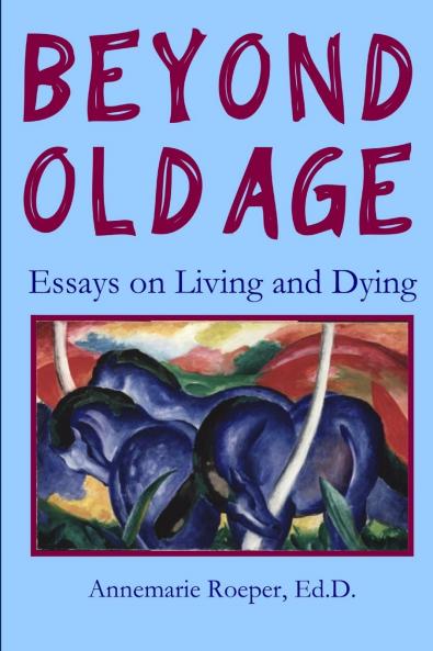 BEYOND OLD AGE