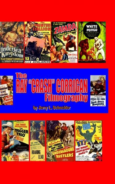 The Ray Crash Corrigan Filmography