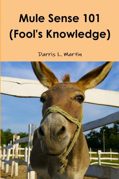 Mule Sense 101 (Fool's Knowledge)