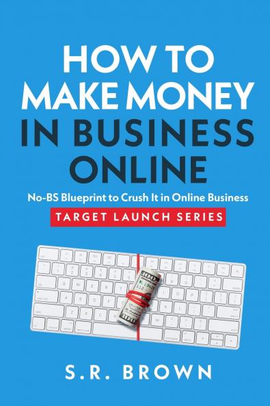 How To Make Money In Business Online