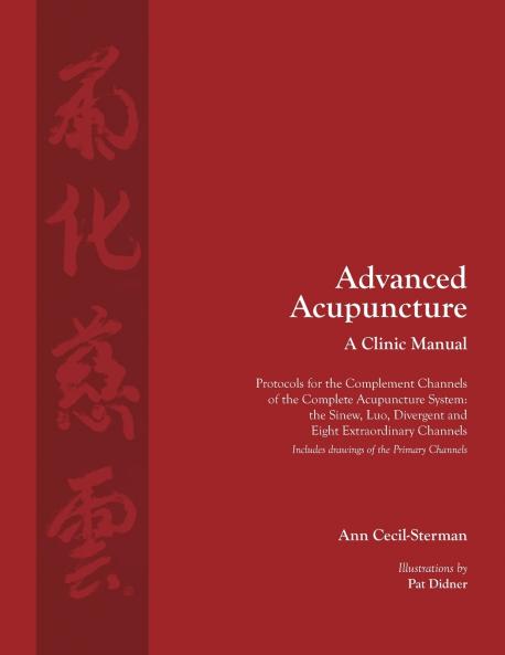 Advanced Acupuncture A Clinic Manual