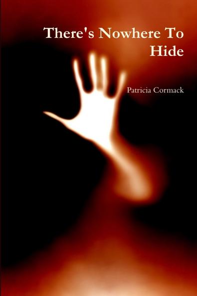 There's Nowhere To Hide