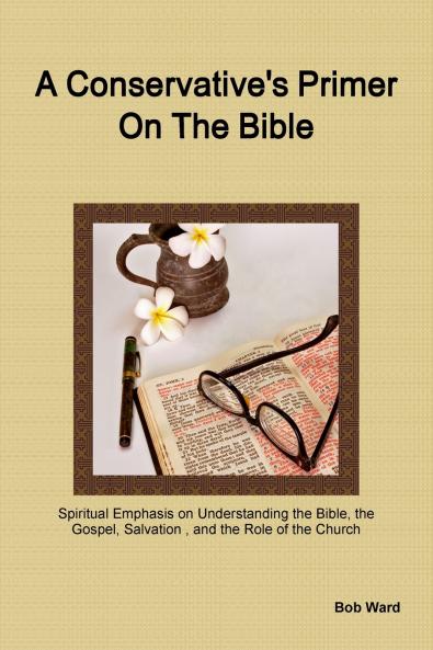 A Conservative's Primer on the Bible