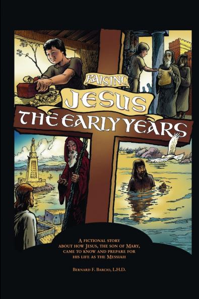 Raising Jesus the Early Years