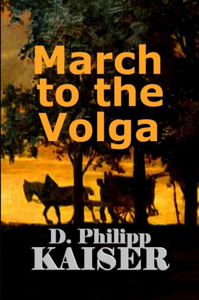 MARCH TO THE VOLGA