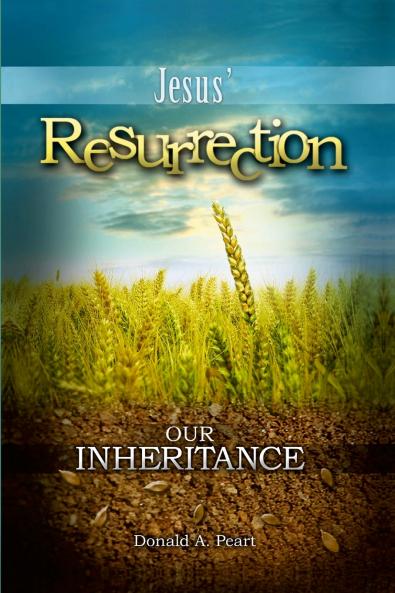 Jesus' Resurrection Our Inheritance