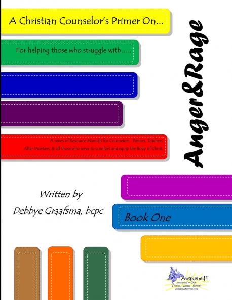A Christian Counselor's Primer on... Anger and Rage