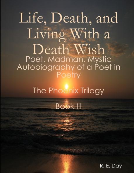 Life Death and Living With a Death Wish
