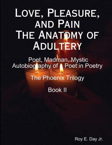 Love Pleasure and Pain The Anatomy of Adultery